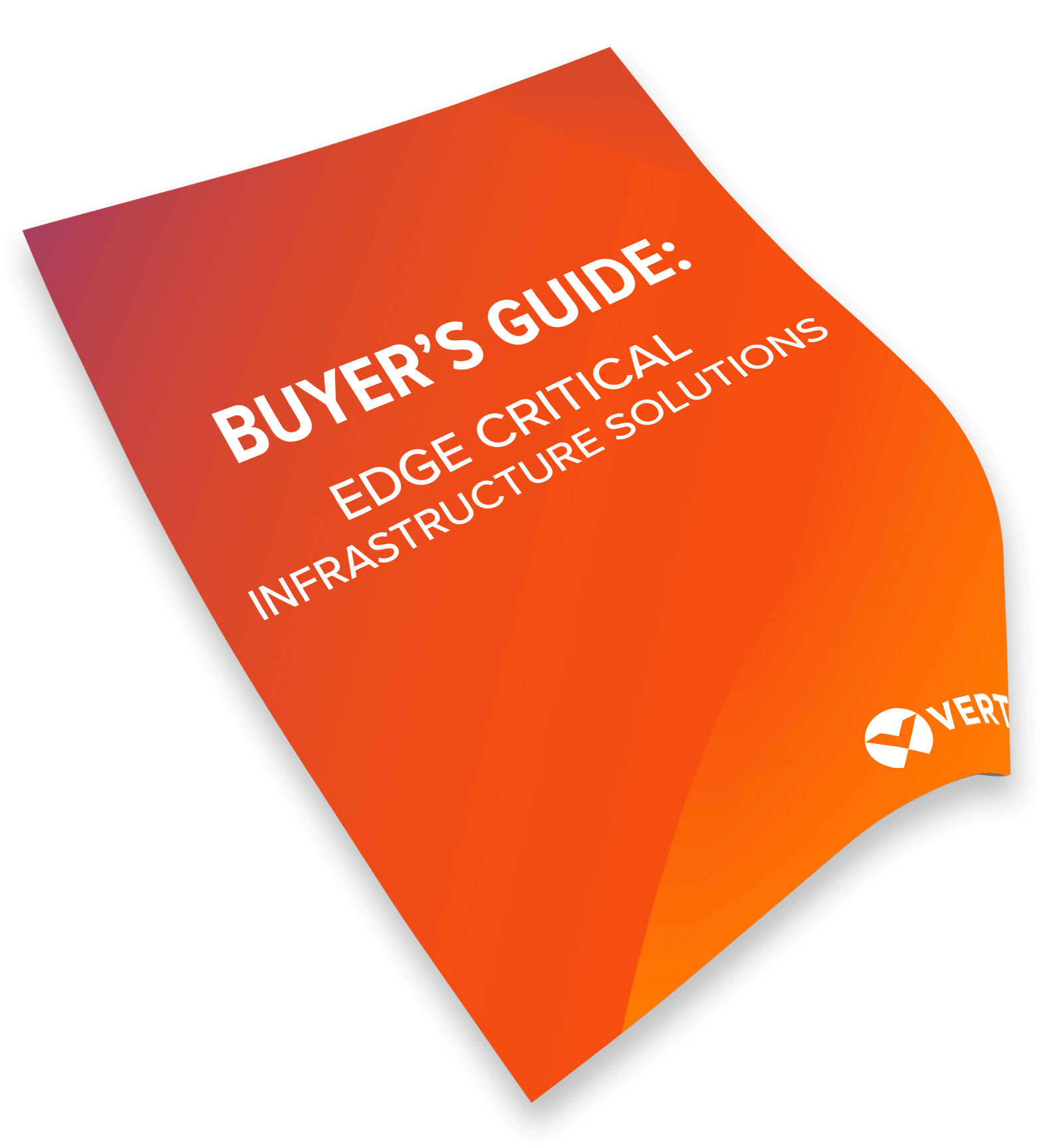 Edge Critical Infrastructure Buyer's Guide Edge Critical Infrastructure Buyer's Guide