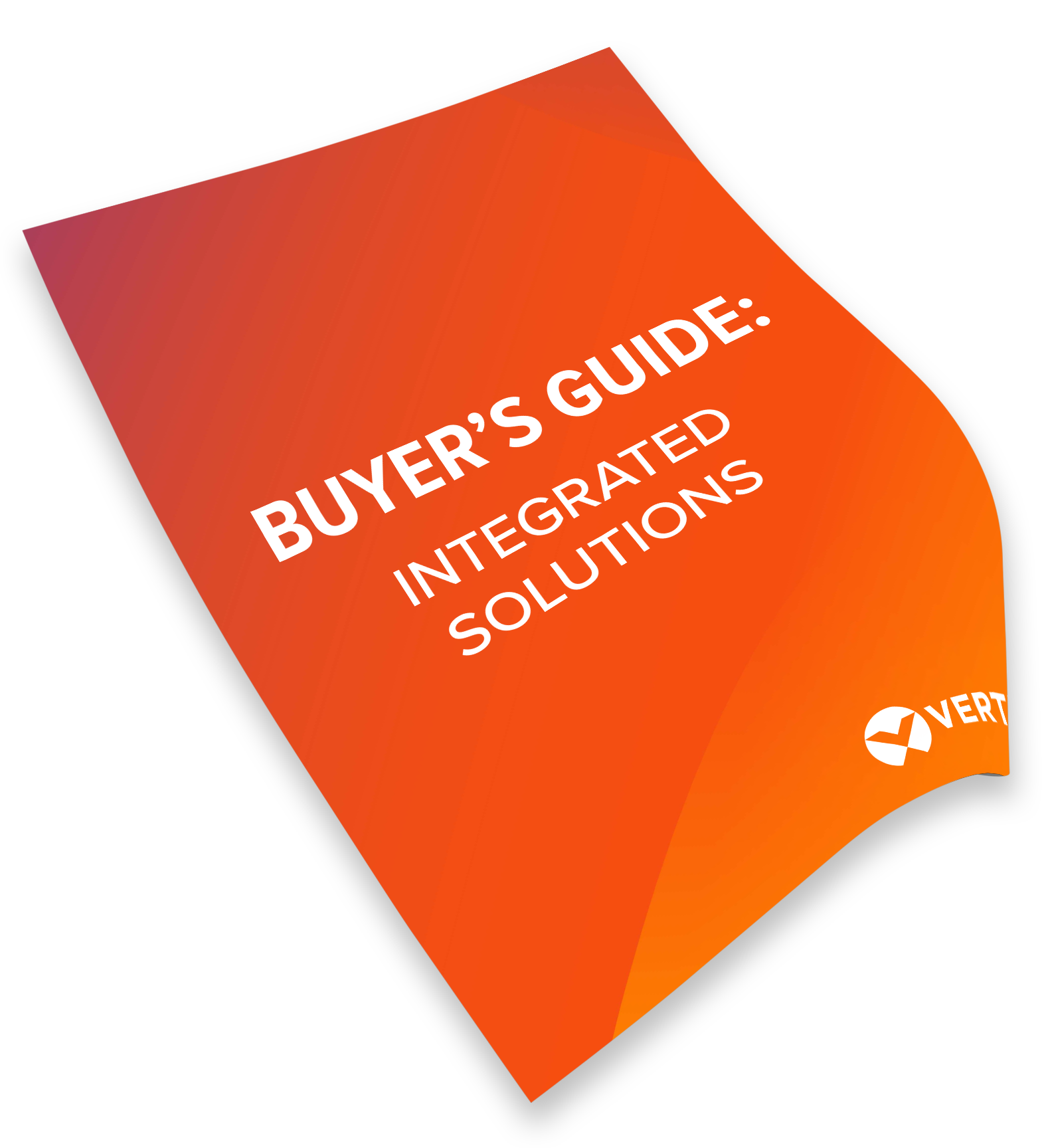 Integrated Solutions Buyer's Guide Integrated Solutions Buyer's Guide